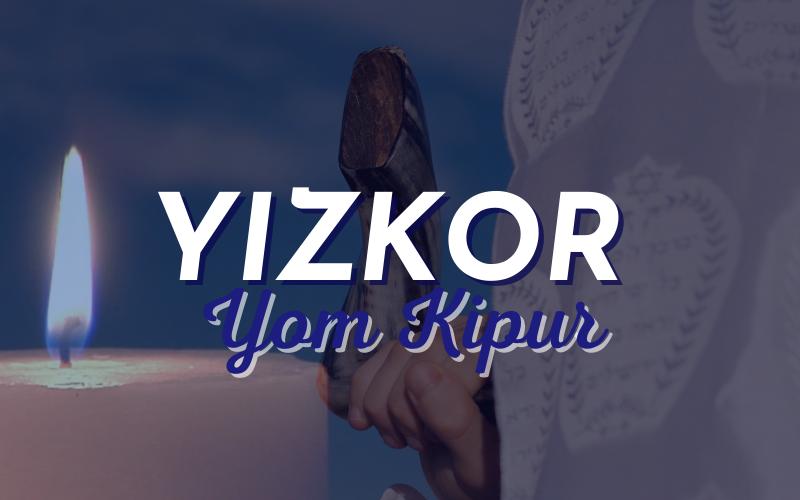 Yizkor Yom Kipur 5784